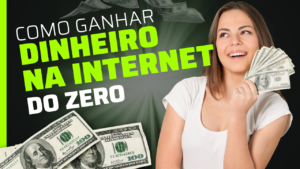 Ganhe dinheiro online do zero: Guia completo